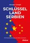 Titel: "SCHLÜSSELLAND SERBIEN". Autor: Miroslav I. Emejdi. Hintergrund mit EU- und China-Flaggenfarben., Buch