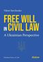 Viktor Savchenko: "FREE WILL IN CIVIL LAW - A Ukrainian Perspective". Ukrainisches Wappen, blauer Hintergrund., Buch