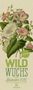 Anne Pratt: Wildwuchs - Botanische Illustrationen - Graspapier-Kalender 2020, Div.