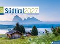 Ackermann Kunstverlag GmbH: Südtirol ReiseLust Kalender 2027 | von Bozen bis zu den drei Zinnen, Kalender, Kalender