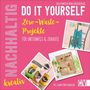 Julia Mayer: Nachhaltig kreativ Do it yourself, Buch