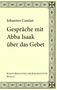 Johannes Cassian: Gespräche mit Abba Isaak über das Gebet, Buch, Buch