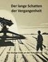 Josef Berkemeier: Der lange Schatten der Vergangenheit, Buch, Buch
