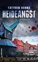 Kathrin Hanke: Heideangst, Buch