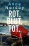 Anne Nordby: Rot. Blut.Tot., Buch