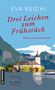 Eva Reichl: Drei Leichen zum Frühstück, Buch