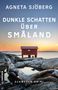 Agneta Sjöberg: Dunkle Schatten über Småland, Buch