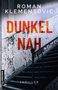 Roman Klementovic: Dunkelnah, Buch