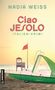 Nadia Weiss: Ciao Jesolo, Buch
