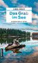 "Linda Graze: Das Grab im See. Schwarzwald-Krimi." Vor einem ruhigen See mit Spiegelung von Wolken und Wäldern., Buch