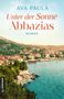 "Ava Paula: Unter der Sonne Abbazias. Roman." Eine malerische Küstenstadt mit Hügeln im Hintergrund., Buch