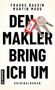 Titel: "Den Makler bring ich um". Autoren: Frauke Bassin, Martin Moog. Kriminalroman. Darstellung: Schlüsselbund mit rotem Anhänger., Buch