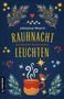 Johanna Moertl: Rauhnachtleuchten, Buch, Buch
