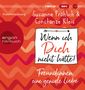 Susanne Fröhlich: Wenn ich Dich nicht hätte! Freundinnen, eine geniale Liebe, MP3-CD