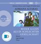 Adriana Altaras: Besser allein als in schlechter Gesellschaft, MP3-CD