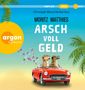 Moritz Matthies: Arsch Voll Geld, MP3-CD