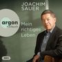JOACHIM SAUER, "Mein richtiges Leben", argon hörbuch Logo. Portrait eines älteren Mannes im Anzug.