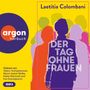 Laetitia Colombani: Der Tag ohne Frauen, MP3-CD, MP3-CD