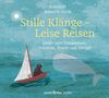 Dorothée Kreusch-Jacob: Stille Klänge-Leise Reisen, CD