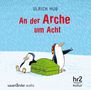 Ulrich Hub: An der Arche um acht, CD