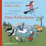 Fredrik Vahle: Die fabelhafte Geschichte von Anne Kaffeekanne, 2 CDs