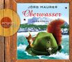 Jörg Maurer: Oberwasser (Hörbestseller), CD