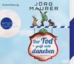 Jörg Maurer: Der Tod greift nicht daneben (Hörbestseller), CD,CD,CD,CD,CD,CD