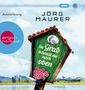 Jörg Maurer: Im Grab Schaust Du Nur Nach Oben-Alpenkrimi(SA), MP3-CD