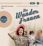 Stephanie Schuster: Die Wunderfrauen (SA), 2 MP3-CDs, 2 MP3-CDs