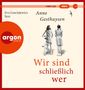 Anne Gesthuysen: Wir sind schließlich wer, MP3-CD