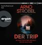 Arno Strobel: Der Trip - Du hast dich frei gefühlt. Bis er dich fand., MP3-CD