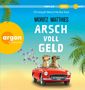 Moritz Matthies: Arsch voll Geld, MP3-CD