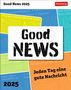 Arnim Kasper: Good News Tagesabreißkalender 2025 - Jeden Tag eine gute Nachricht, KAL