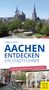Sabine Mathieu: Aachen entdecken - Ein Stadtführer, Buch