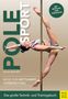 Selina Reichert: Pole Sport - Wege zur Wettkampfvorbereitung, Buch