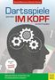 "Dartspiele werden im Kopf entschieden". Titel von Daniel Memmert und Sascha Dumke. Zahnräder und Dartboard im Kopf-Silhouette.
