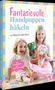 „Fantasievolle Handpuppen häkeln“, „14 Figuren mit Herz“. Zwei Kinder mit Handpuppen, Mädchen lächeln., Buch