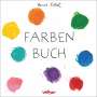 Hervé Tullet: Farben Buch, Buch