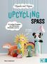 Karin Andersson: Kreativ mit Karin: Upcycling-Spaß, Buch