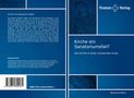 Bernhard Beck: Kirche ein Sanatoriumsfall?, Buch