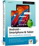 Texte: "Für alle aktuellen Modelle: Samsung, Xiaomi, Google u. v. m.", "Android – Smartphone & Tablet", "Die verständliche Anleitung". 
Illustration: Ein Android-Roboter, Smartphone und Tablet mit bunter Benutzeroberfläche., Buch