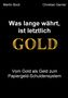 Christian Gerner: Was lange währt, ist letztlich Gold, Buch