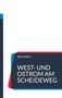 Rolf Helfert: West- und Ostrom am Scheideweg, Buch, Buch