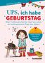 Katharina Spangler: Ups, Ich habe Geburtstag, Buch