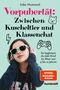 Titel: Vorpubertät: Zwischen Kuscheltier und Klassenchat. Mädchen mit Sonnenbrille und Kopfhörern posiert cool., Buch