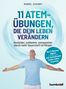 Manuel Eckardt: 11 Atem-Übungen, die dein Leben verändern, Buch, Buch