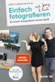 Jenny Ritter: Einfach fotografieren mit Jenny & Basti, Buch, Buch