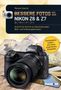 Manuel Quarta: Bessere Fotos mit der Nikon Z6 & Z7 Z6 / Z6 II / Z7 / Z7 II, Buch
