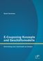 Daniel Hartmann: E-Couponing Konzepte und Geschäftsmodelle: Entwicklung einer Systematik zur Analyse, Buch