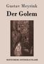Gustav Meyrink: Der Golem, Buch, Buch